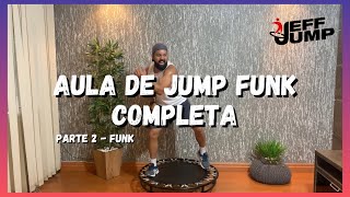 Aula Completa de JUMP FUNK - PARTE 2 | Jeff Jump (Aula de Jump)