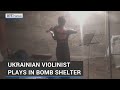 Ukrainian violinist plays in Kharkiv bomb shelter