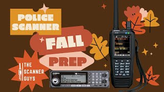 Police Scanner Fall Prep |  August 2024 | The Scanner Guys