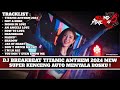 DJ BREAKBEAT TITANIC ANTHEM 2024 NEW SUPER KENCENG AUTO MENYALA BOSKU !