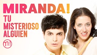 Tu Misterioso Alguien - Miranda! - 1 Hora