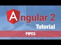 Angular 2 Tutorial (2016) - Pipes