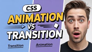 CSS Transition vs Animation 🔥 Beginner-Friendly