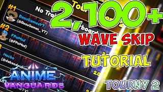 [TRAITLESS] 2,100+ KILLS PRO WAVE SKIPPING | TOURNAMENT 2 ANIME VANGUARDS