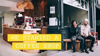 What I Learned Opening My First Coffee Shop