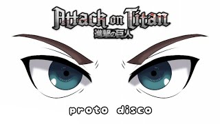 Proto Disco Meme | Attack On Titan (read desc)