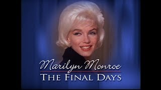 Marilyn Monroe The Final Days Hd