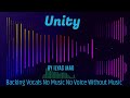 Unity Backing Vocals By Ilyas Mao No Music No Voice Without Music