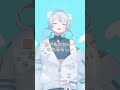 くいっとおくびをかしげると〜？ vtuber準備中 vtuber shorts