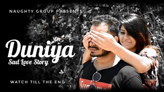Duniyaa | Luka Chuppi | Sad Love Story | Akhil | Naughty Group