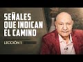 Pr. Bullón - Lección 1 - Señales Que Indican El Camino