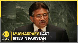Former President Pervez Musharraf's last rites to be held in Pakistan | World News | English News