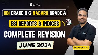 June Monthly ESI Reports Revision 2024 | Important ESI Reports for RBI Grade B and NABARD Grade A