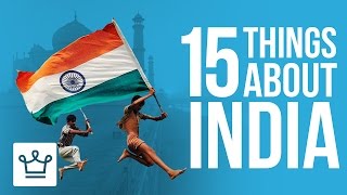 15 Things You Didn't Know About India