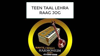 TEEN TAAL VILAMBIT LEHRA RAAG JOG SCALE C#