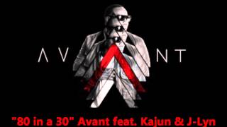 Download Lagu Avant 80 in a 30 feat KajunJ Lyn... MP3 Gratis
