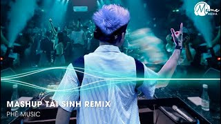 MASHUP TÁI SINH x TRẢ LẠI THANH XUÂN CHO EM x ẢI HỒNG NHAN REMIX - NHẠC MASHUP CỰC SUY TIKTOK 2025