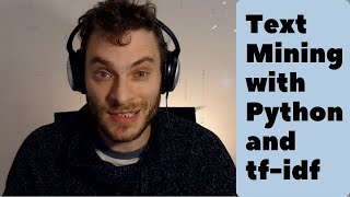 Text mining with Python: introduction to tf–idf (NLP coding tutorial)