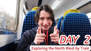 Exploring the North West by Train DAY 2