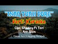 INAQ TUAH PORE (Versi Karaoke)