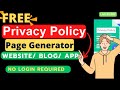 Free Privacy Policy Generator For Blogger | Create Privacy Policy Page for Website | WordPress