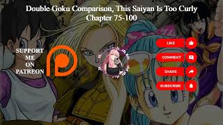 Double Goku Comparison, This Saiyan Is Too Curly | Chapter 75-100 | Audiobook