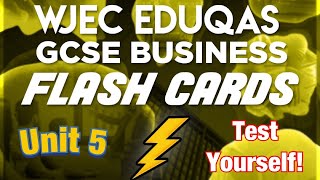 Unit 5 - Revision Flash Cards - WJEC Eduqas GCSE Business
