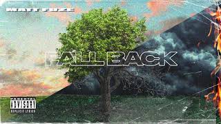 Matt Fuze - Fall Back [OFFICIAL AUDIO]