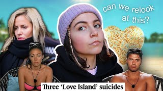 the deaths on love island reflect our society & we don’t like that.