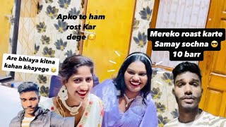 Shaadi me mereko roast krogi 😎😏|| kitna khayege bhaiya 😂😂 bas kijiye #funnyvlog #family #toast