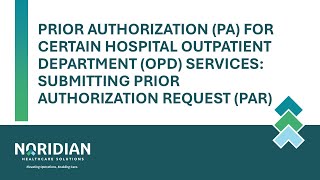 PA for Certain Hospital Outpatient Department (OPD) Services: Submitting Prior Authorization Request