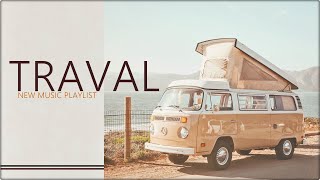 🌈 Traval Music Playlist Vol.1 Best songs to boost your mood ~ Chill Vibes - English Chill Songs