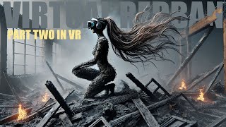 VIRTUAL REDBAN #765 - PART TWO IN VR