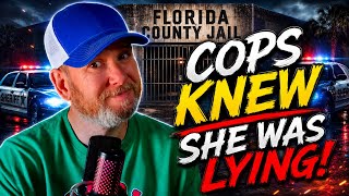 Cops Knew She Was Lying