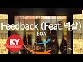 Feedback (Feat.넉살) - BOA (KY.98115) / KY Karaoke