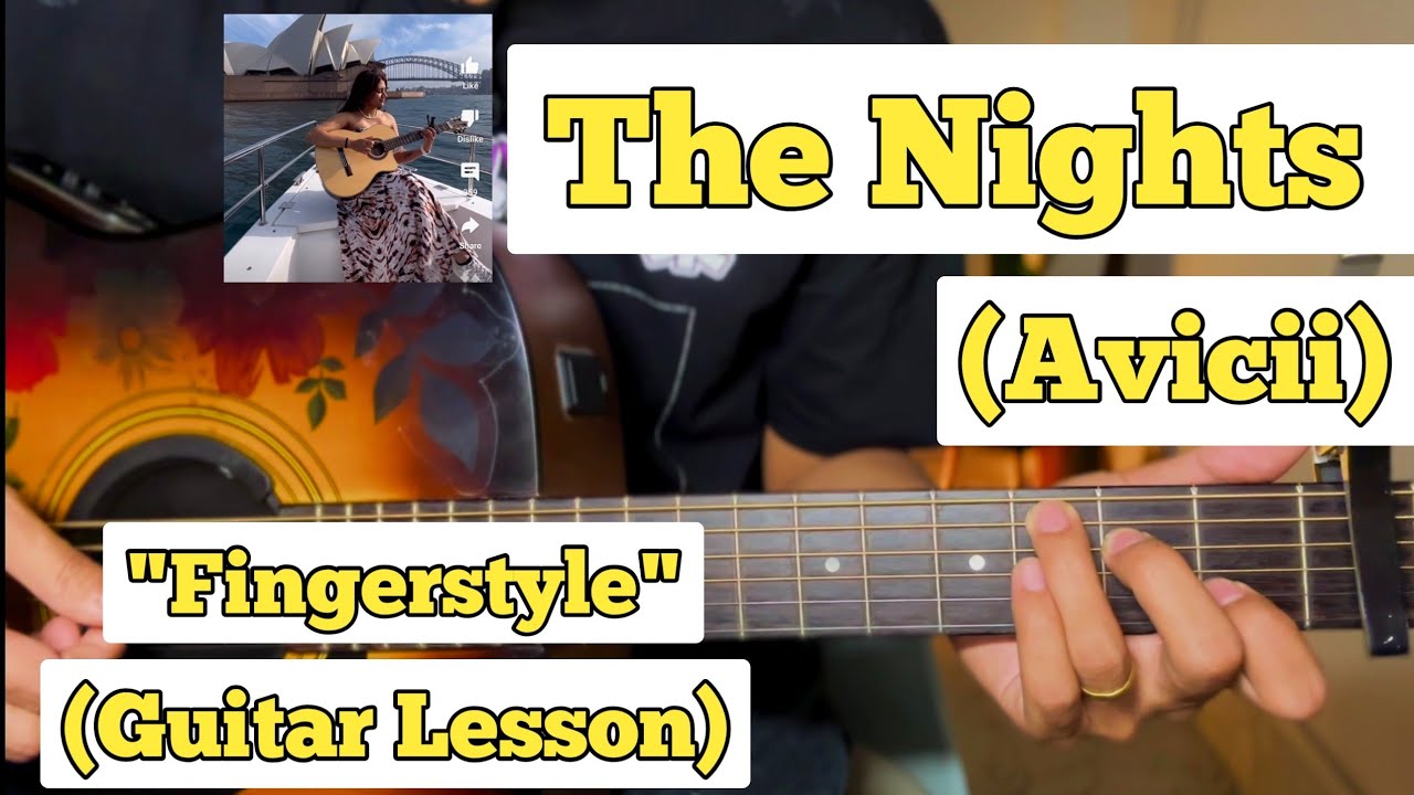 The Nights - Avicii | Fingerstyle Guitar Lesson | With Tab | (Mihika ...