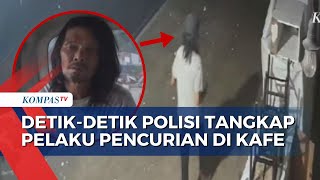 Terekam CCTV, Pencuri di Kafe yang Merupakan Residivis Ditangkap Polisi