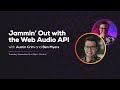 Jammin' Out with the Web Audio API (with Austin Crim) | Some Antics
