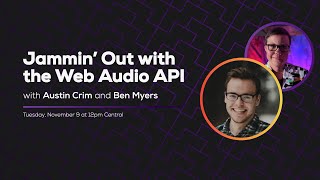 Jammin' Out with the Web Audio API (with Austin Crim) | Some Antics