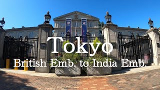 CYCLING \u0026 WALKING TOKYO 4K 英国大使館からインド大使館 British Embassy to India Embassy