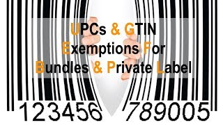 UPC & GTIN Exemption On Amazon