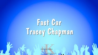 Fast Car - Tracey Chapman (Karaoke Version)