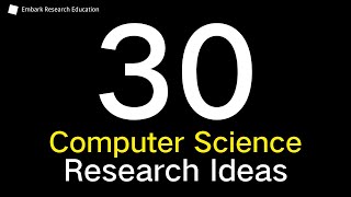 30 Computer Science Research Topics for 2024