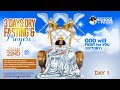 Day 1 of 3 Days Dry Fasting & Prayers for GOD WILL FIGHT FOR YOU(VICTORY)