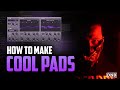 How To Make Cool DNB Pads