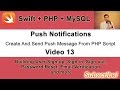 Push Notifications. Video 13. Create and Send Push Message From PHP Script
