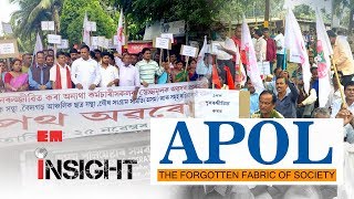 Assam: APOL, the forgotten fabric of society