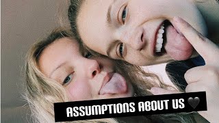 reading your assumptions about us