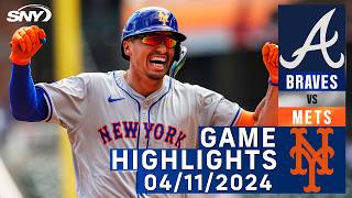 Mets vs Braves (04/11/24) | NY Mets Highlights | SNY