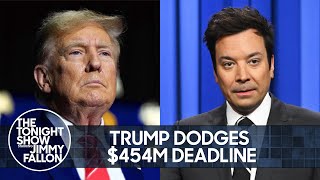 Trump Dodges $454M Deadline, Gets Hit with Stormy Daniels Trial | The Tonight Show